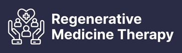 Regenerative Medicine  Therapies