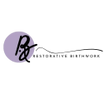 Restorative Birthwork