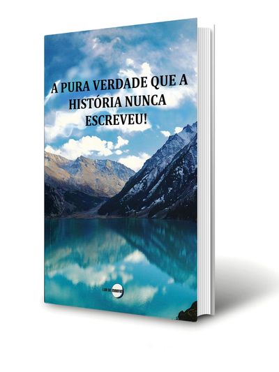 Capa do livro gratuito de A. Marques. "A pura verdade que a história nunca escreveu!"