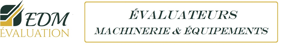 EDM Évaluation Évaluateur de Machinerie & Équipements