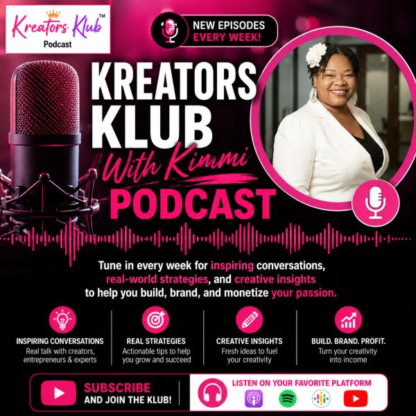 Podcast promo for Kreators Klub with Kimmi, featuring inspiring content and strategies.