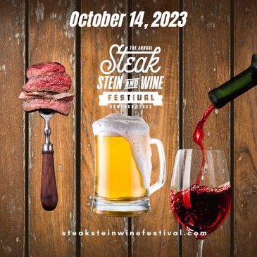 STEAK, STEIN AND WINE FESTIVAL