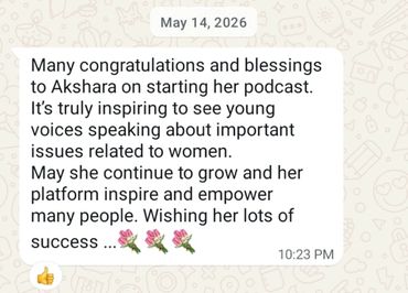 A congratulatory message for Akshara's new podcast focusing on women's issues.