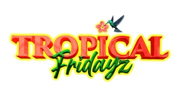 Tropical Fridayz