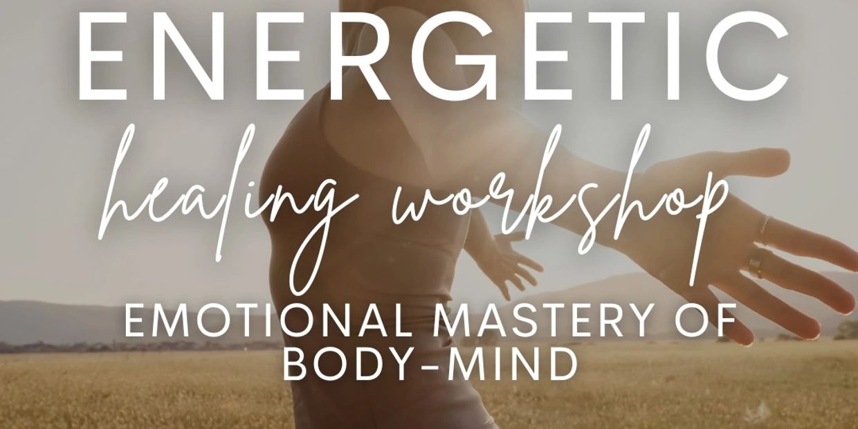 Energetic healing workshop for emotional mastery of body and mind outdoors.