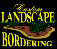 Custom Landscape Bordering