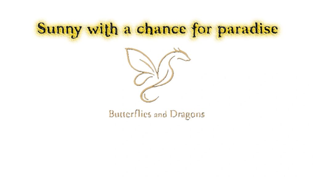 Logo with phrase 'Sunny with a chance for paradise' and a dragon with butterfly wings.