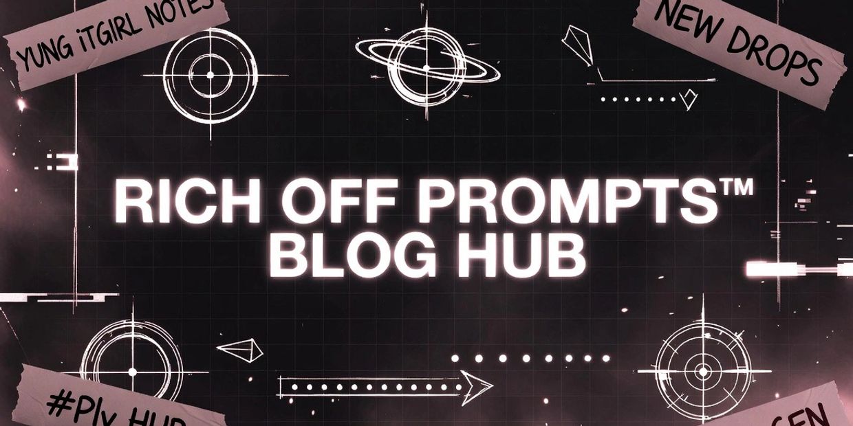 Rich Off Prompts™ Blog Hub announcement with space-themed graphics.