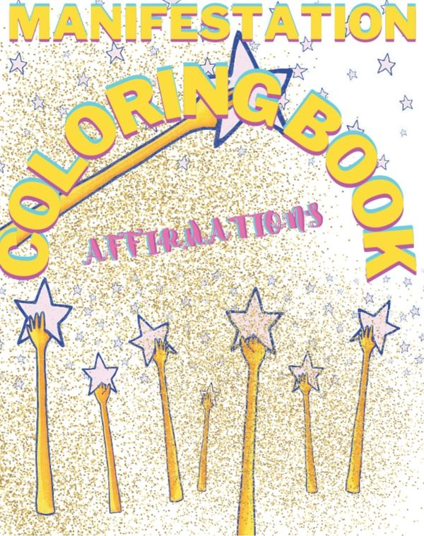 Manifestation Affirmations Adult Coloring Book