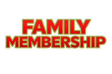 Bold red text reading 'FAMILY MEMBERSHIP' with a yellow glow.