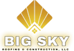 Big Sky Roofing & Construction