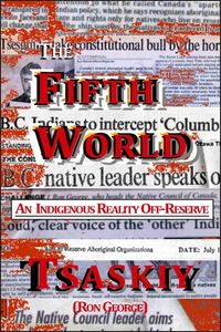 A bold, text-heavy poster highlighting Indigenous issues and the concept of a 'Fifth World'.