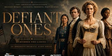 Promotional poster for 'Defiant Ones' audio series featuring diverse women from the American Revolution.