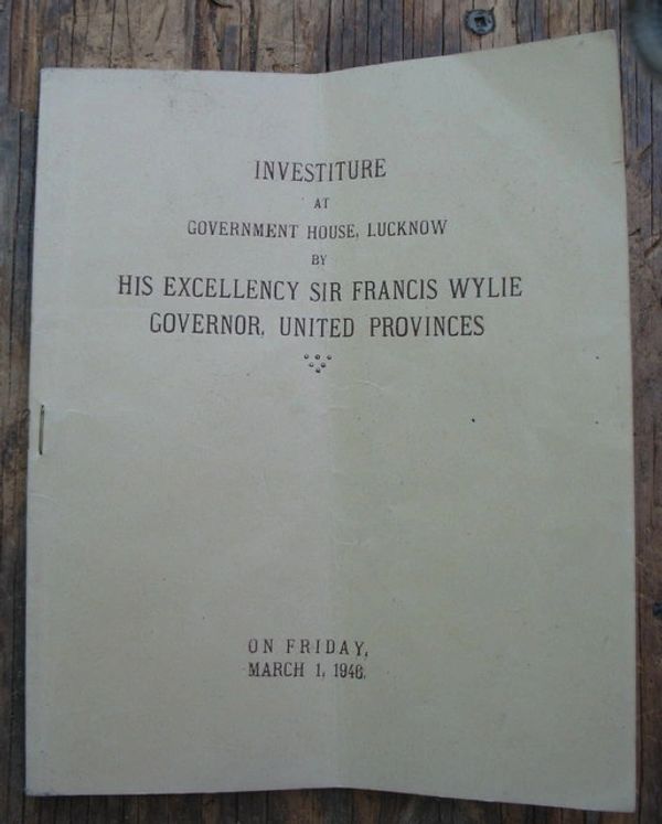 Old investiture program at Government House, Lucknow by Sir Francis Wylie in 1946.