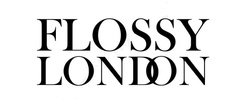 FLOSSY LONDON