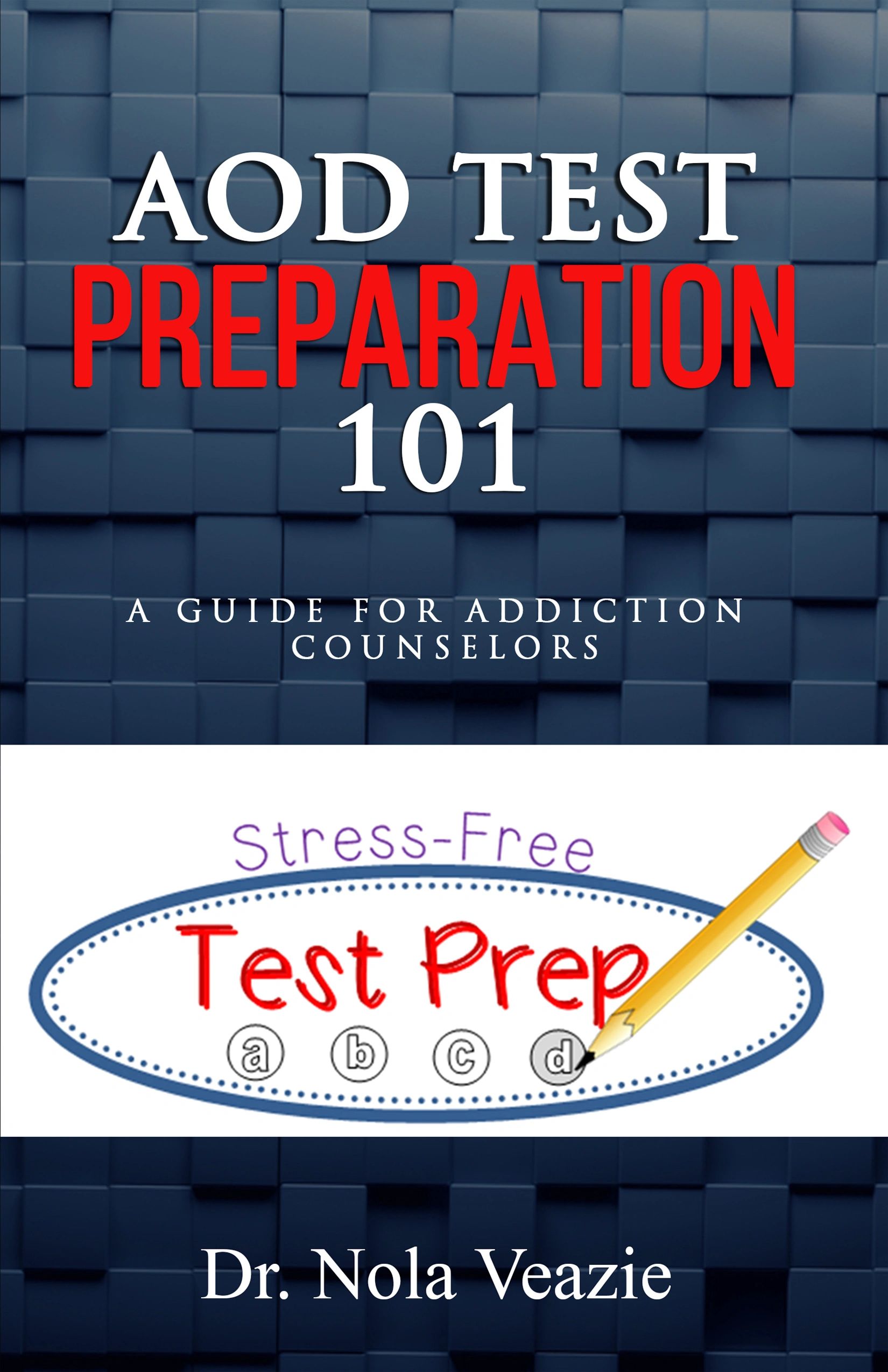 AOD Test Preparation: A Comprehensive Guide for Addiction Counsel