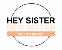 Hey Sister Sew Sister