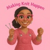 Making Knit Happen