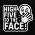 High five to the face!