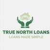 TRUE NORTH LOANS 