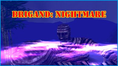 Brigand, Nightmare, immersive sim, rpg, fps, shooter, strategy, horror, survival, indie game