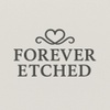 Forever Etched