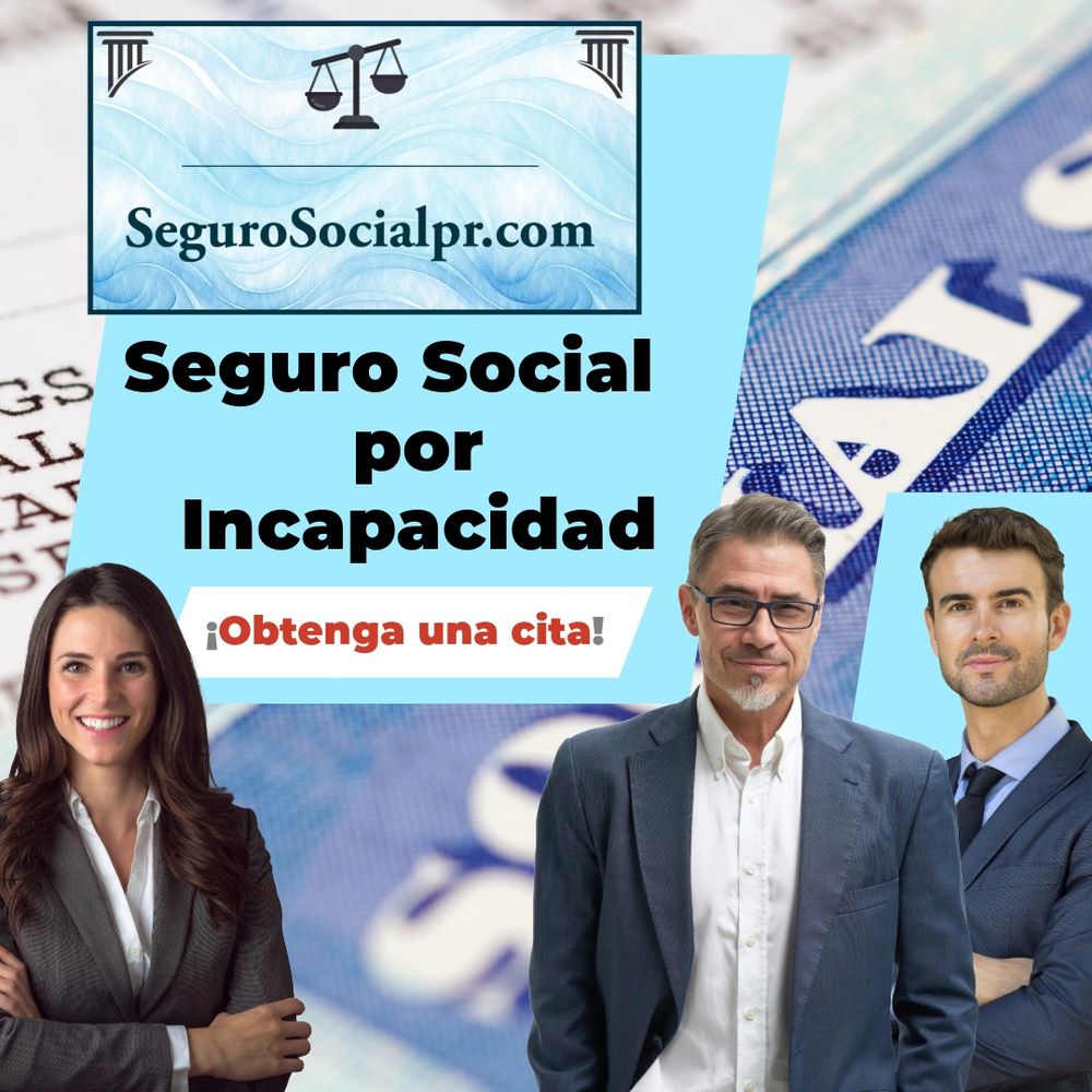 Abogados de Seguro Social por Incapacidad en Puerto Rico