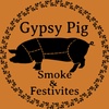 Gypsy Pig Smoke & Festivities