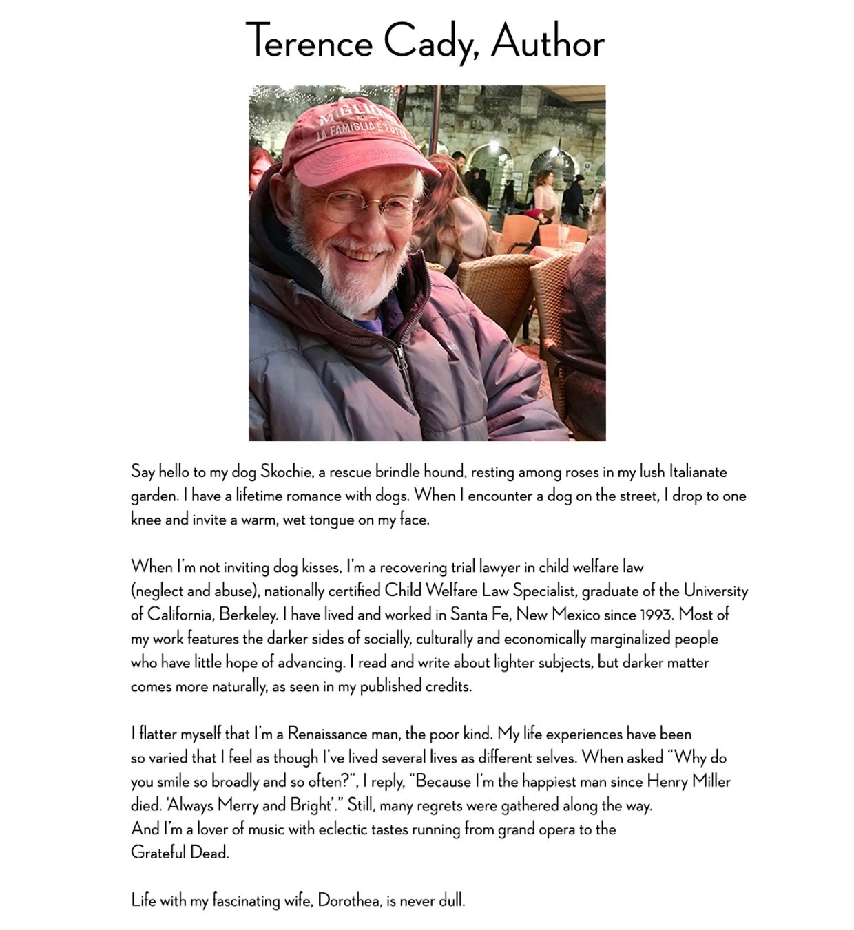 Photo of Terence Cady followed by his bio: He describes his dog Skochie, being a recovering trial la