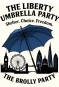  The Liberty Umbrella Party