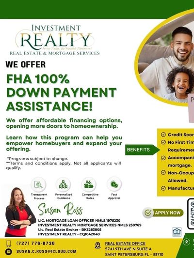 Advertisement for FHA 100% down payment assistance by Investment Realty.