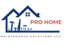 Pro Home Maintenance Solutions LLC