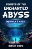 Merfolk's Magic (Book 3of 10)