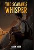 Book 1 of 5. The Scarab's Whisper