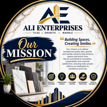 Ali Enterprises mission statement with tiles and granite.