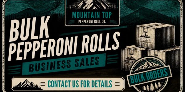 Advertisement for bulk pepperoni roll business sales.