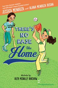 The cover of There's No Base Like Home which is about softball