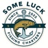 Some Luck Fishing Charters