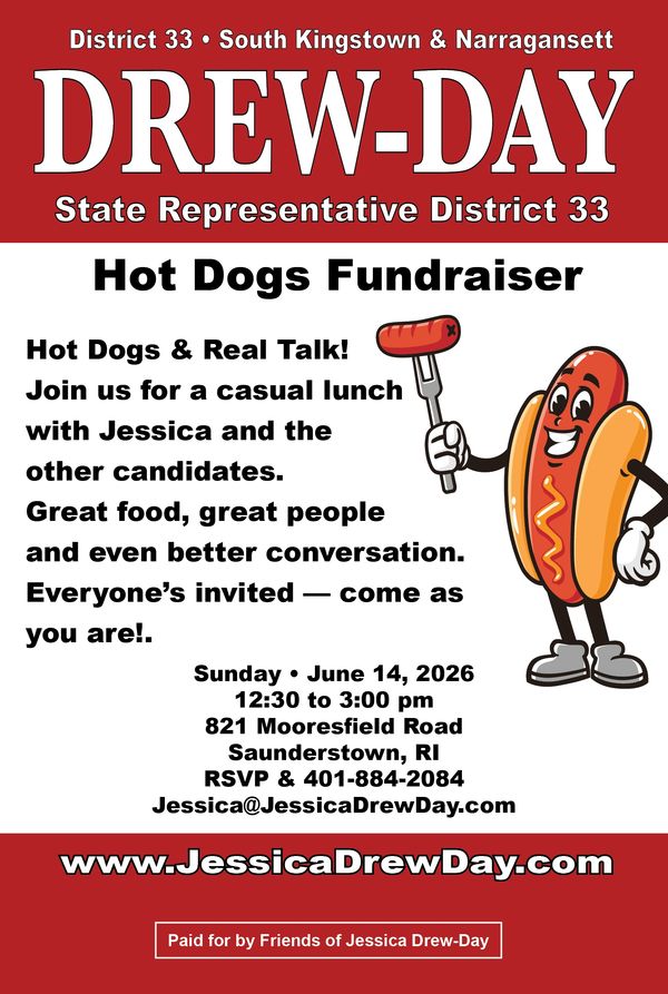 Fundraiser flyer for Jessica Drew-Day's Hot Dogs event in South Kingstown &amp; Narragansett.