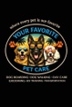 Your Favorite Pet Care