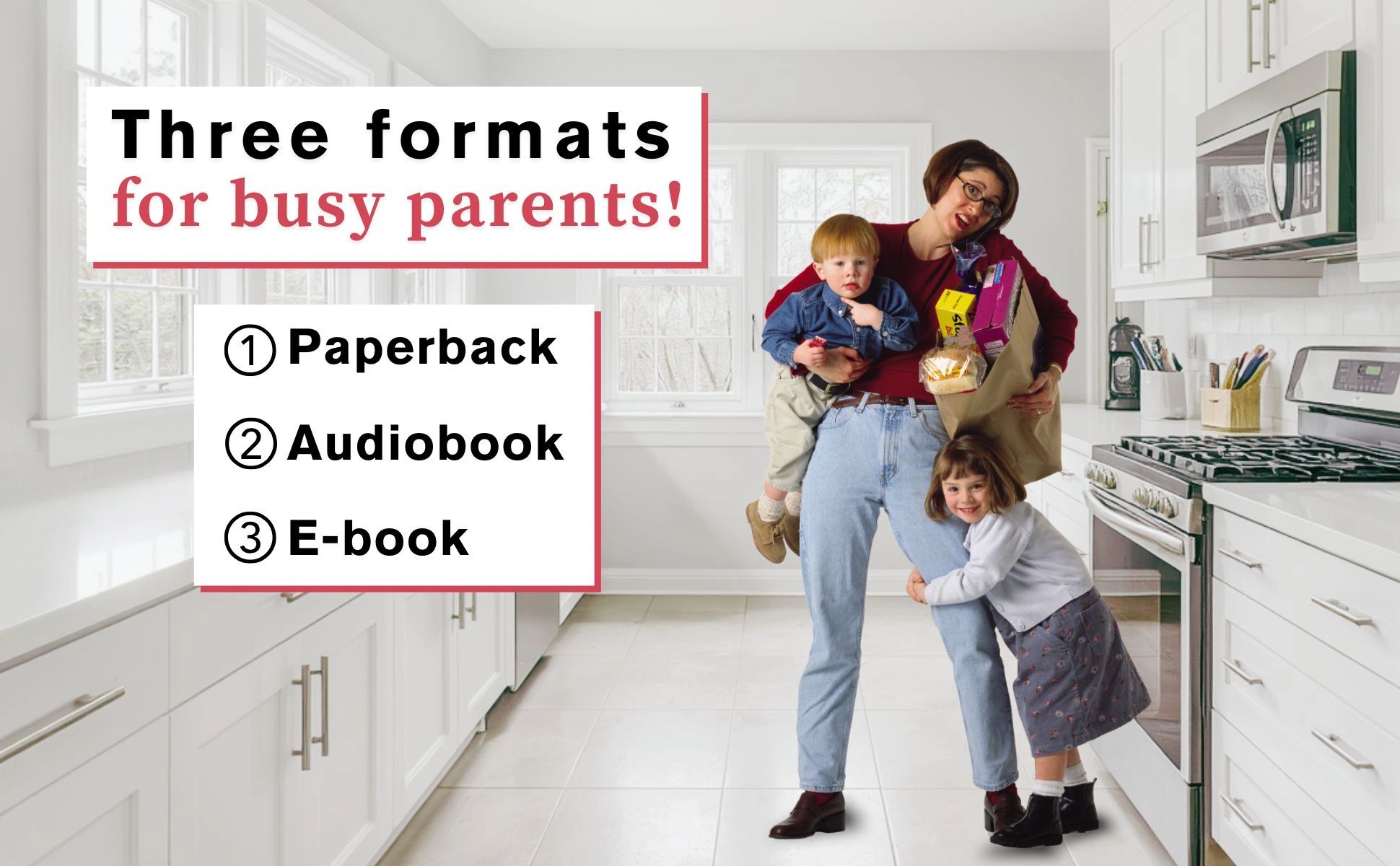 Busy mom juggling kids and groceries, promoting three book formats for parents.