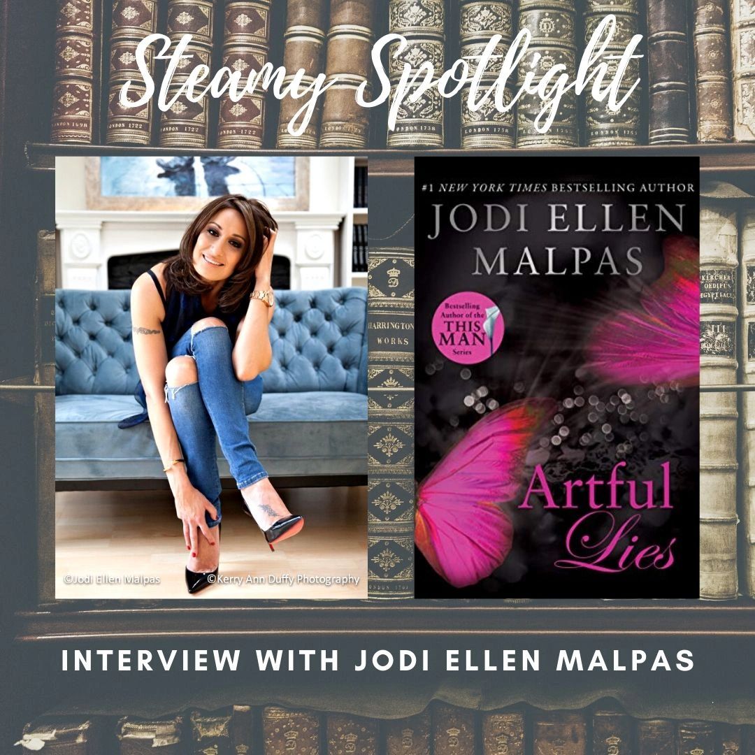 Steamy Spotlight: Interview with Jodi Ellen Malpas