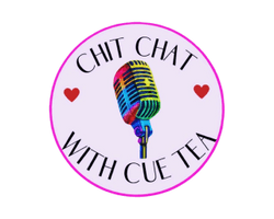 Chit Chat With Cue Tea