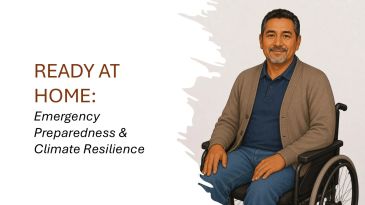 Man in a wheelchair promoting emergency preparedness and climate resilience at home.