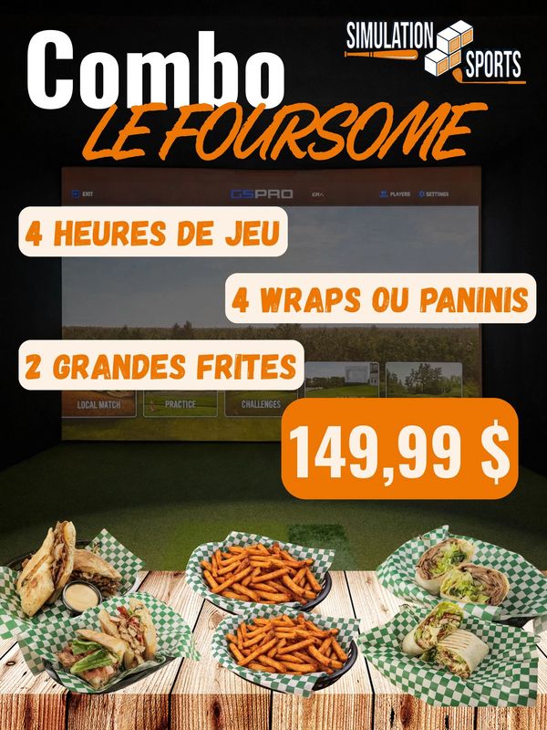 Combo Le Foursome offers 4 hours of play, 4 wraps or paninis, and 2 large fries for $149.99.