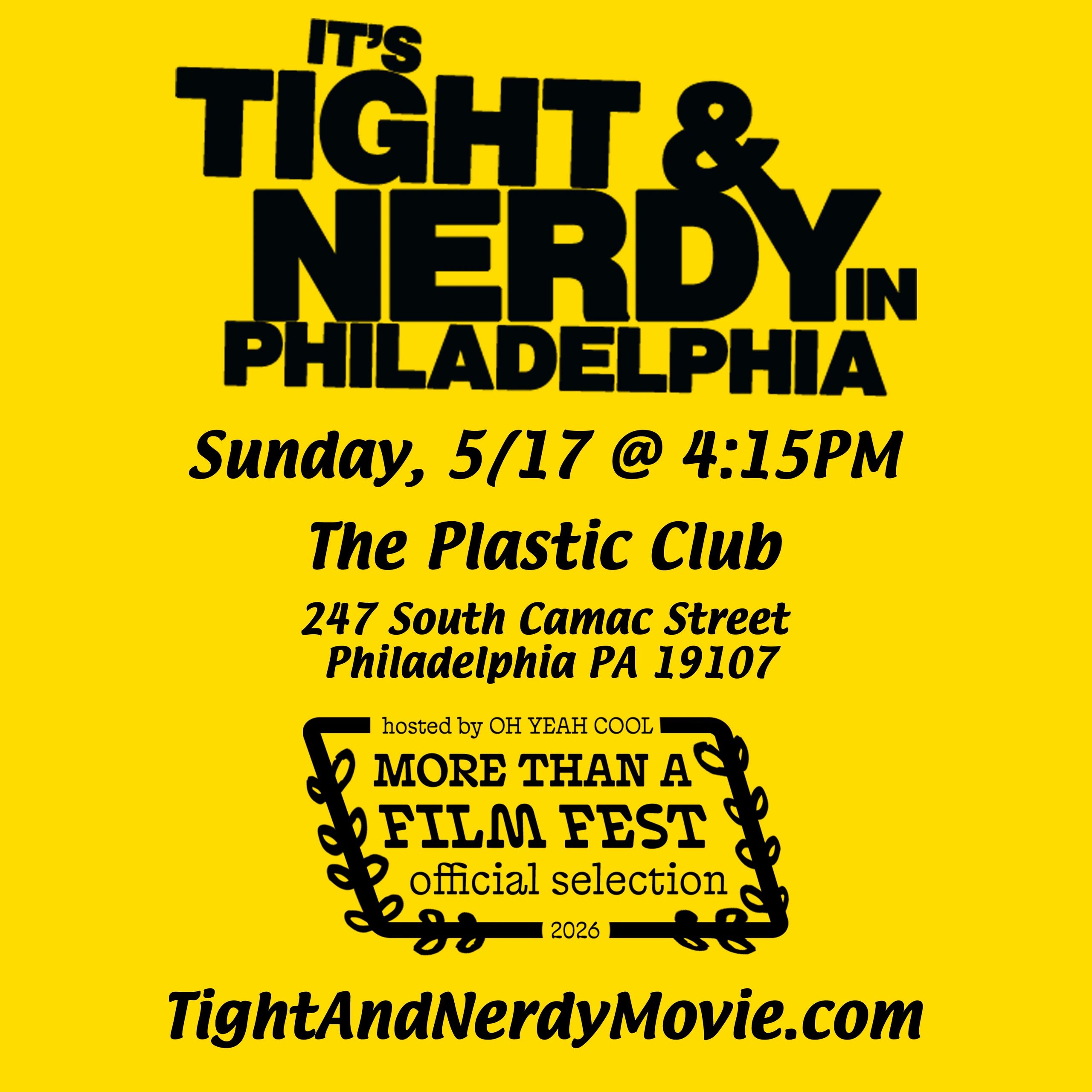 Event poster for "It's Tight &amp; Nerdy in Philadelphia" movie screening on 5/17 at The Plastic Club.