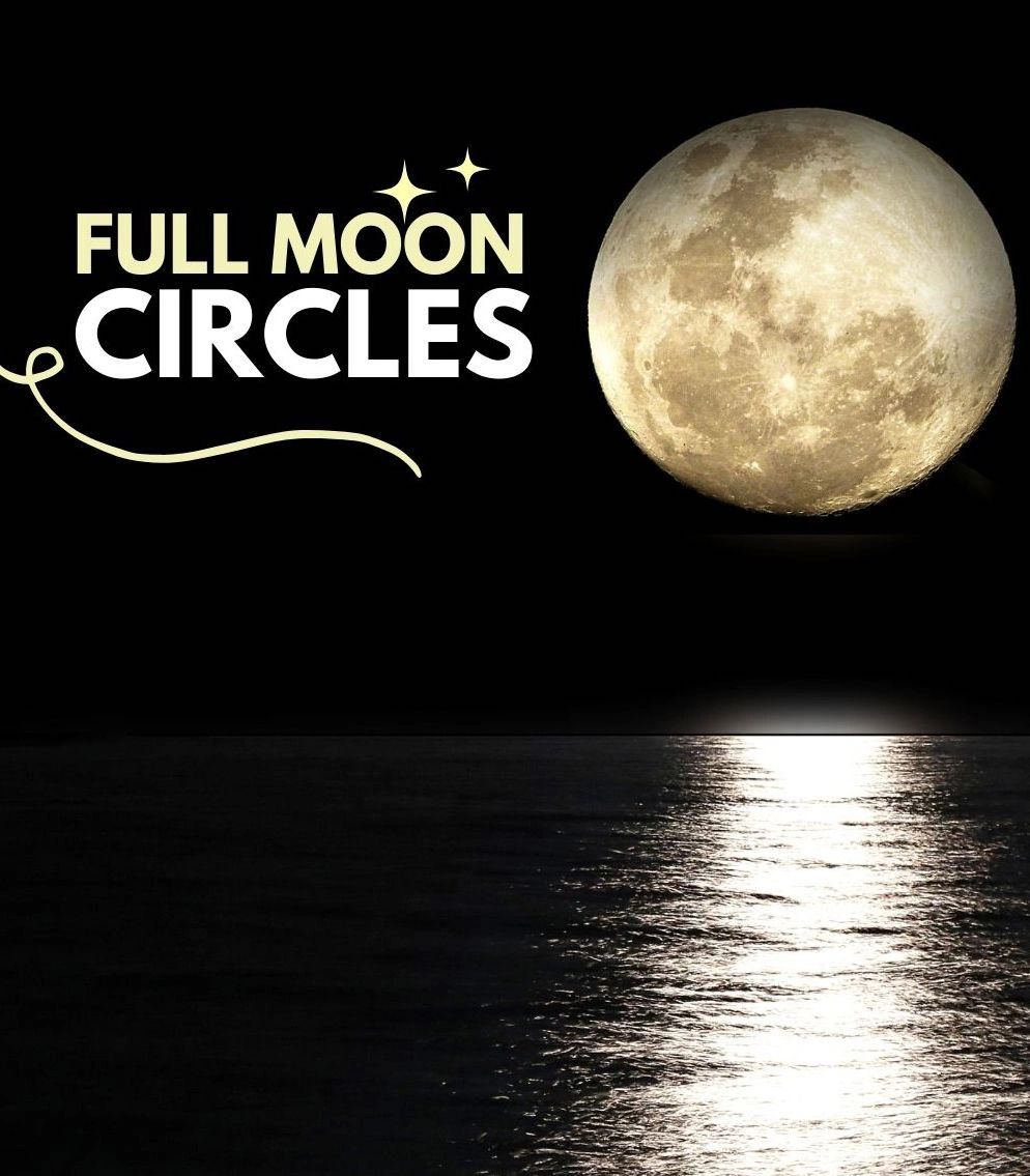 Full moon shining brightly over the water with text 'Full Moon Circles'.