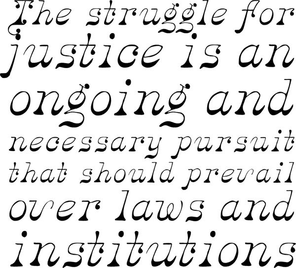 Handwritten quote about the ongoing struggle for justice.