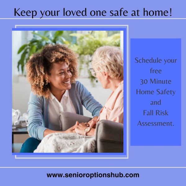 30 Minute Home Safety and Fall Risk Assessment in Your Home - Recommendations will be provided.