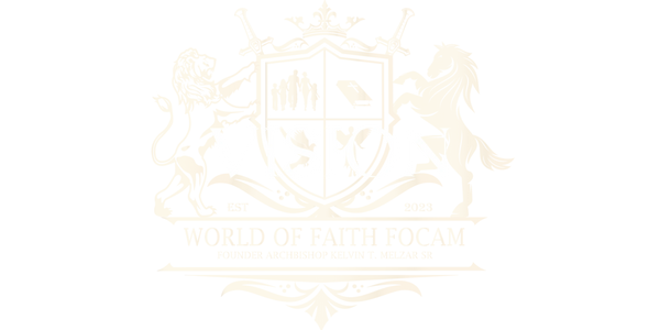 World of Faith Fellowship of Churches and Ministries; FOCAM